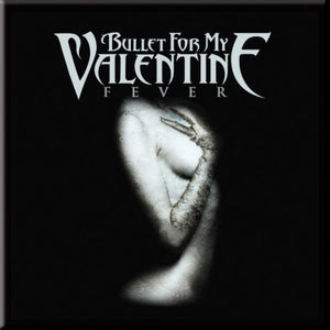 Magnēts: Bullet For My Valentine 'Fever'